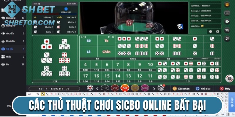 Các thủ thuật chơi Sicbo online bất bại