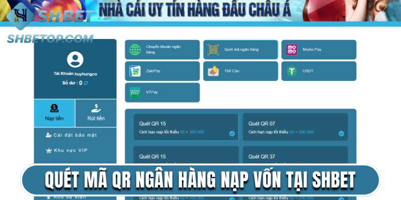 Hướng dẫn quét mã QR ngân hàng nạp vốn tại Shbet