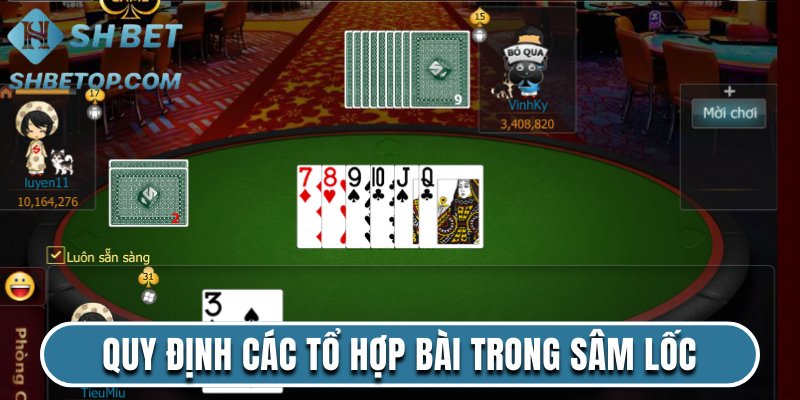 Quy định các tổ hợp bài trong Sâm Lốc